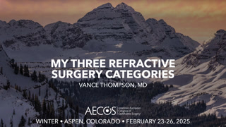 My Three Refractive Surgery Categories